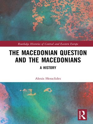 cover image of The Macedonian Question and the Macedonians